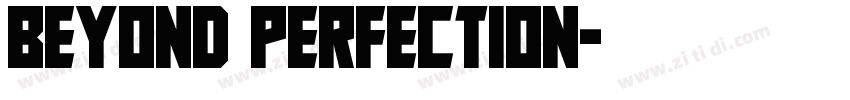 beyond perfection字体转换